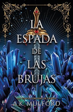 libro gratis La espada de las brujas (Las cinco coronas de Okrith #02)