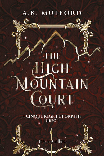 libro gratis The High Mountain Court: I cinque regni di Okrith--libro 1