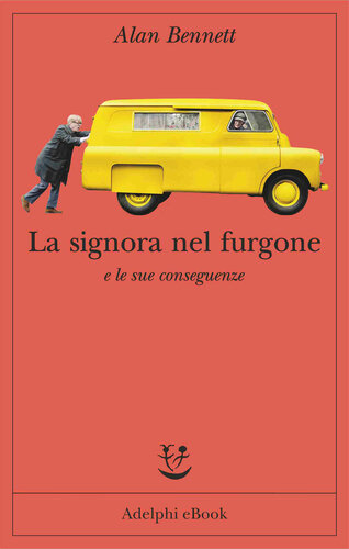 descargar libro La signora nel furgone e le sue conseguenze