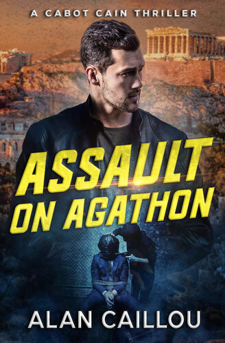 libro gratis Assault on Agathon - A Cabot Cain Thriller (Book 5) (Cabot Cain Series)