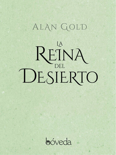 descargar libro La reina del desierto (Fondo General - Narrativa) (Spanish Edition)