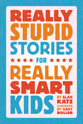 descargar libro Really Stupid Stories for Really Smart Kids