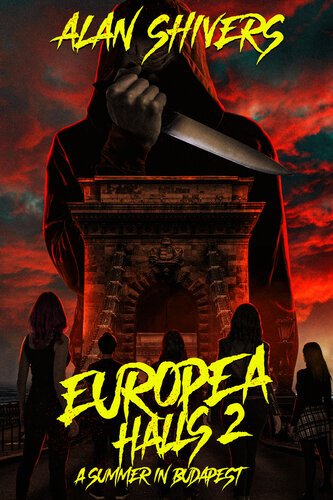 descargar libro Europea Halls 2: A Summer in Budapest: A YA Slasher Novel (Europea Halls: A Slasher Trilogy)