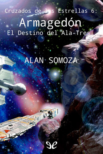 libro gratis Armagedón: El Destino del Ala-Tres