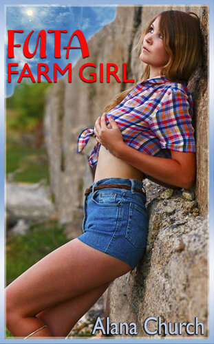 descargar libro Futa Farm Girl (Book 1 of "The Futa Infection")