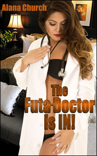 descargar libro The Futa-Doctor Is IN! (Book 3 of "The Futa Infection")