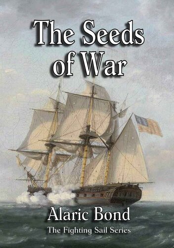 descargar libro 14 The Seeds of War (The Fighting Sail Series Book 14)