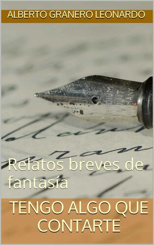 descargar libro TENGO ALGO QUE CONTARTE: Relatos breves de fantasía (Spanish Edition)