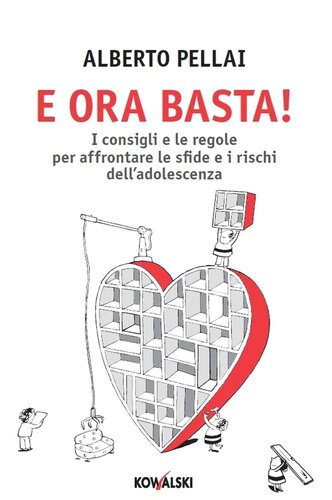 descargar libro E ora basta! I consigli e le regole per affrontare le sfide e i rischi dell'adolescenza