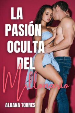 descargar libro La pasión oculta del millonario