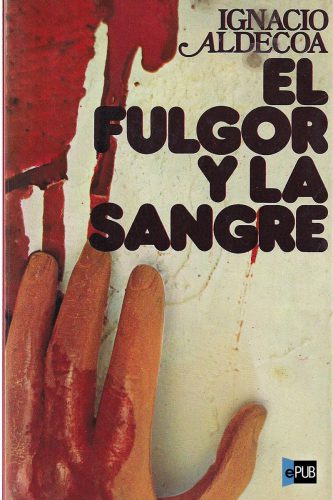 descargar libro El fulgor y la sangre