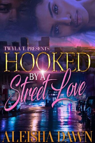 descargar libro Hooked By A Street Love: An Urban Romance Standalone