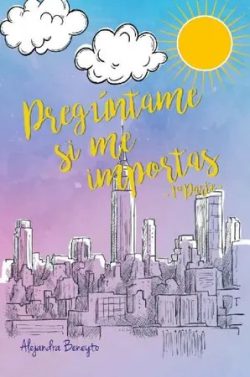 descargar libro Pregúntame si me importas. 1ª parte