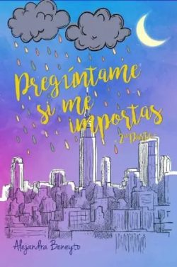 libro gratis Pregúntame si me importas. 2ª parte