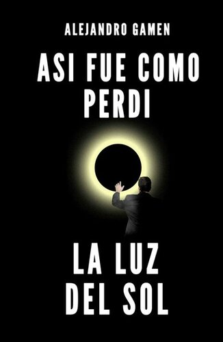 descargar libro Así fue como perdí la luz del Sol