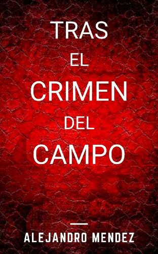 descargar libro Tras el crimen del campo