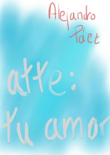 descargar libro Atte: tu amor (Spanish Edition)