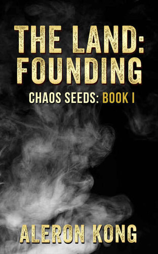 descargar libro The Land: Founding (Chaos Seeds Book 1)