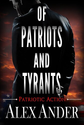 descargar libro Of Patriots and Tyrants