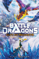 descargar libro City of Secrets (Battle Dragons #3)