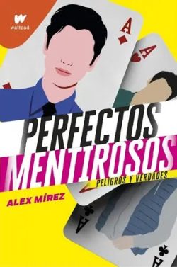 descargar libro Perfectos mentirosos: Peligros y verdades (Perfectos mentirosos #2)