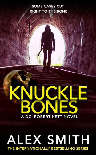 descargar libro Knuckle Bones: An Edge-of-Your-Seat British Crime Thriller (DCI Kett Crime Thrillers Book 12)