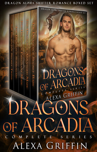 descargar libro Dragons of Arcadia Complete Series: Dragon Alpha Shifter Romance Boxed Set