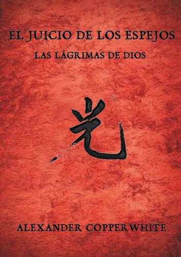 descargar libro El juicio de los espejos - Las lágrimas de Dios