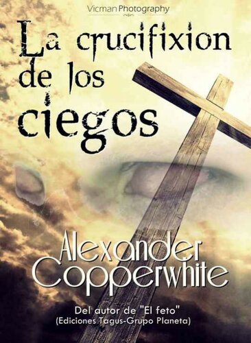 descargar libro La crucifixión de los ciegos