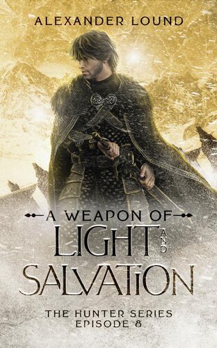 descargar libro A Weapon of Light and Salvation (The Hunter Series Book 8)