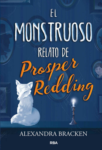 descargar libro El monstruoso relato de Prosper Redding (FICCION JUVENIL) (Spanish Edition)