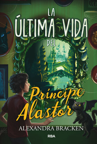 descargar libro La última vida del príncipe Alastor (Prosper Redding 2)