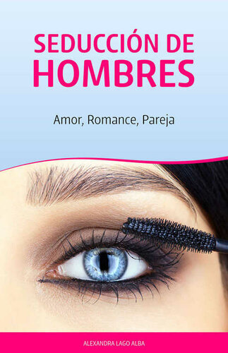 libro gratis Seducción de Hombres: Amor, Romance, Pareja (Spanish Edition)