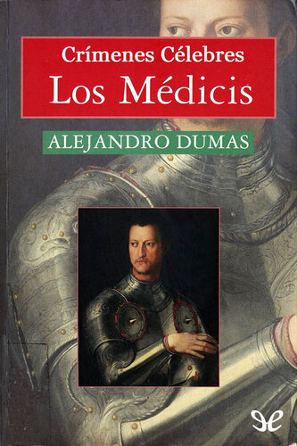 descargar libro Crímenes célebres. Los Médicis