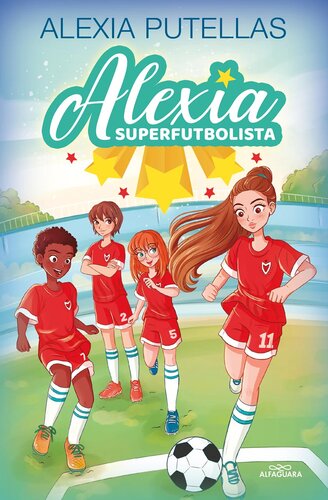 descargar libro Alexia Superfutbolista 1--Alexia Superfutbolista