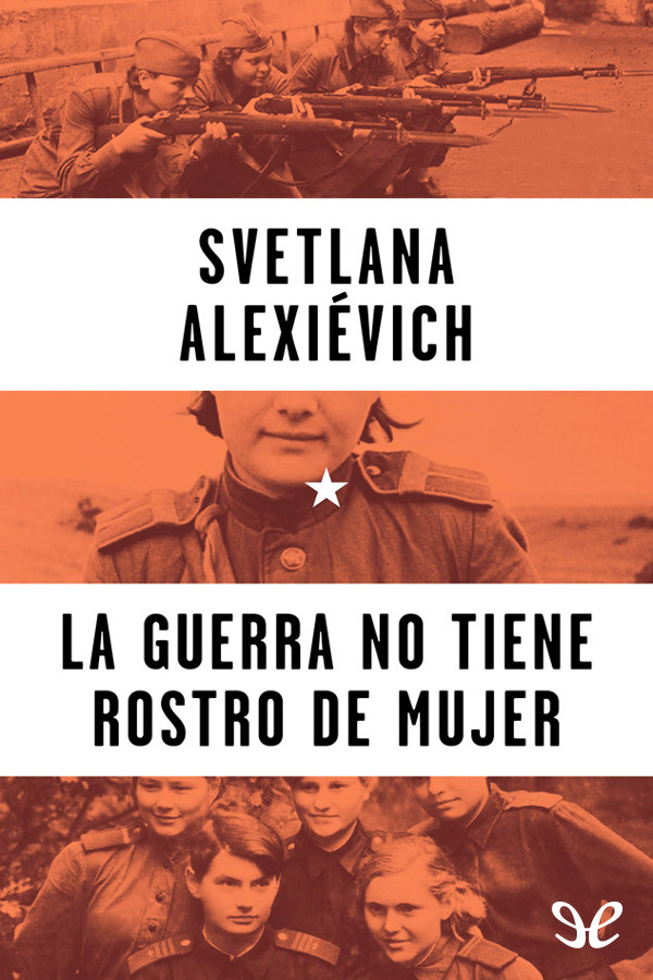 libro gratis La guerra no tiene rostro de mujer