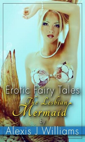 descargar libro Erotic Fairy Tales: The Lesbian Mermaid