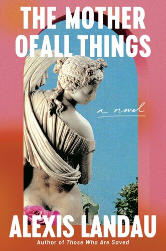 libro gratis The Mother of All Things : A Novel