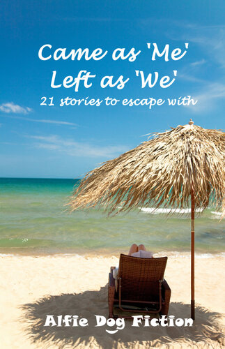 descargar libro Came as 'Me', Left as 'We': 21 stories to escape with