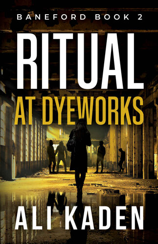 descargar libro Ritual at Dyeworks: Baneford Series Book 2 (Baneford Series Paranormal Thriller)