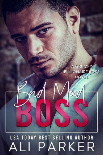 descargar libro Bad Mood Boss: A Grumpy Billionaire Boss Novel