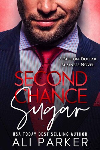 descargar libro Second Chance Sugar (A Billion-Dollar Business Novel Book 5)