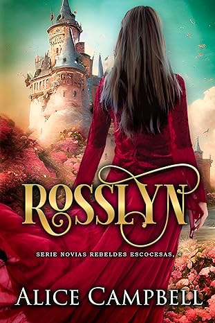 libro gratis Rosslyn (Novias rebeldes escocesas #04)