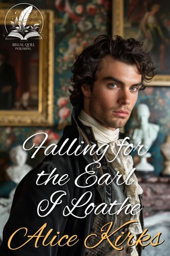 descargar libro Falling for the Earl I Loathe