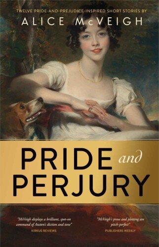 descargar libro Pride and Perjury: Twelve Short Stories inspired by Pride and Prejudice (Warleigh Hall Press Jane Austen Series)