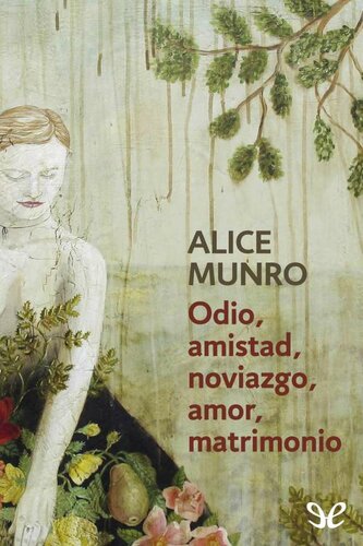 descargar libro Odio, amistad, noviazgo, amor, matrimonio