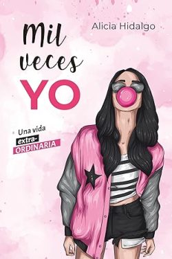 descargar libro Mil veces yo: Una vida extra-ORDINARIA