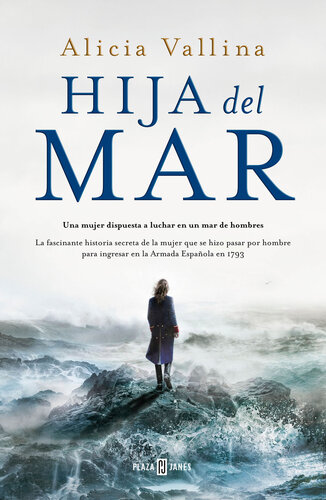 descargar libro Hija del mar: La fascinante historia secreta de la mujer que se hizo pasar por hombre para ingresar en la Armada Española 1793