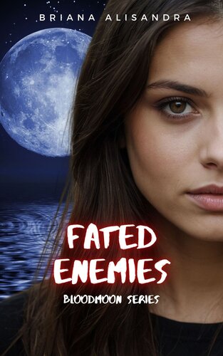 descargar libro Fated Enemies: The Bloodmoon Series Book 6