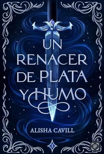 libro gratis Un renacer de plata y humo (Abismo #01)